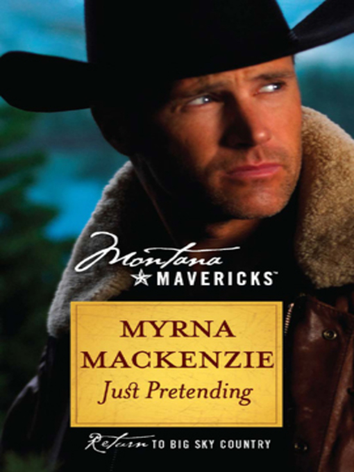 Title details for Just Pretending by Myrna Mackenzie - Available